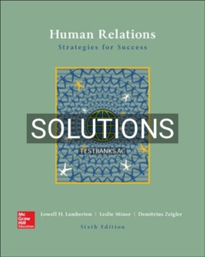 Solutions for Human Relations 6th Edition by Lamberton