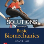 Solutions for Basic Biomechanics 8th Edition by Hall
