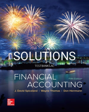 Solutions for Financial Accounting 5th Edition by Spiceland