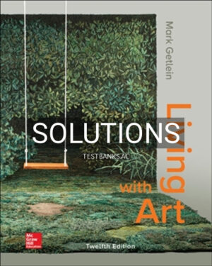 Solutions for Living with Art 12th Edition by Getlein