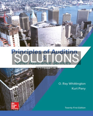 Solutions for Principles of Auditing and Other Assurance Services 21st Edition by Whittington