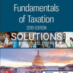Solutions for Fundamentals of Taxation 2019 12th Edition by Cruz