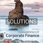 Solutions for Fundamentals of Corporate Finance 12th Edition by Ross