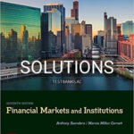 Solutions for Financial Markets and Institutions 7th Edition by Saunders