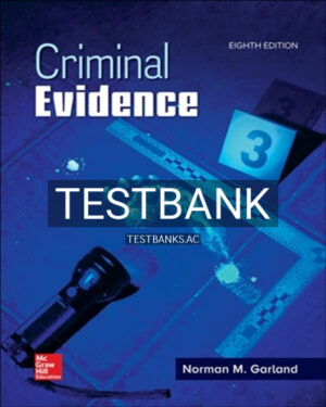 Test Bank for Criminal Evidence 8th Edition by Garland