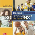 Solutions for Teaching Physical Education for Learning 8th Edition by Rink