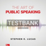 Test Bank for Art of Public Speaking 13th Edition by Lucas