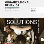 Solutions for Organizational Behavior Improving Performance and Commitment in the Workplace 6th Edition by Colquitt