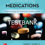 Test Bank for Administering Medications 9th Edition by Gauwitz