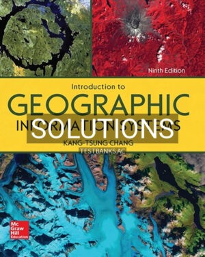Solutions for Introduction to Geographic Information Systems 9th Edition by Chang