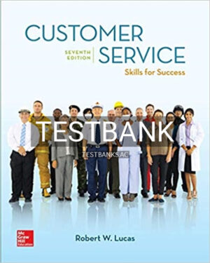 Test Bank for Customer Service Skills for Success 7th Edition by Lucas