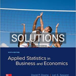 Solutions for Applied Statistics in Business and Economics 6th Edition by Doane