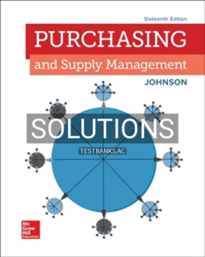 Solutions for Purchasing and Supply Management 16th Edition by Johnson