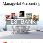 Test Bank for Managerial Accounting 4th Edition by Whitecotton