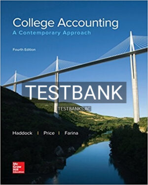 Test Bank for College Accounting A Contemporary Approach 4th Edition by Haddock
