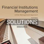Solutions for Financial Institutions Management Risk Management Approach 10th Edition by Saunders