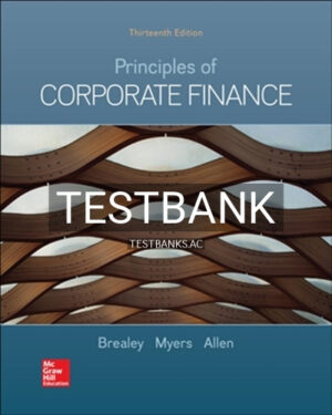Test Bank for Principles of Corporate Finance 13th Edition by Brealey