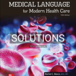 Solutions for Medical Language for Modern Health Care 5th Edition by Basco