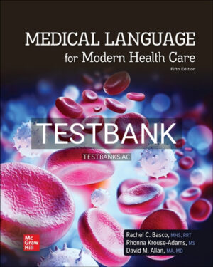 Test Bank for Medical Language for Modern Health Care 5th Edition by Basco