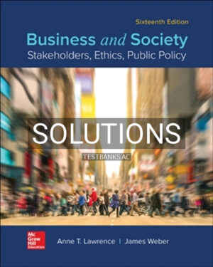 Solutions for Business and Society 16th Edition by Lawrence