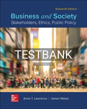 Test Bank for Business and Society 16th Edition by Lawrence