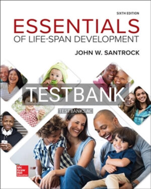 Test Bank for Essentials of Life Span Development 6th Edition by Santrock