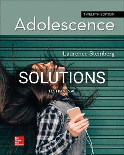 9781260058895-SOLUTIONS Solutions for Adolescence 12th Edition by Steinberg