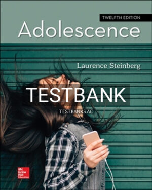 Test Bank for Adolescence 12th Edition by Steinberg
