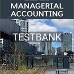 Test Bank for Introduction To Managerial Accounting 6th Edition by Brewer