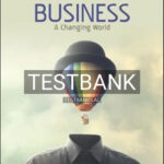 Test Bank for Business A Changing World 7th Edition by Ferrell