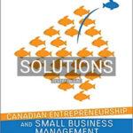 Solutions for Canadian Entrepreneurship and Small Business Management 11th Edition by Balderson