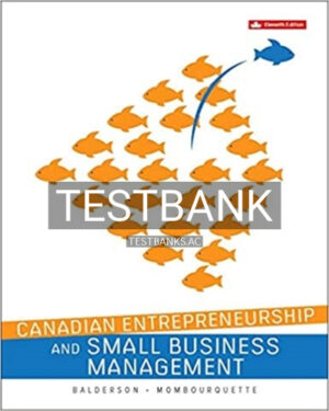 Test Bank for Canadian Entrepreneurship and Small Business Management 11th Edition by Balderson