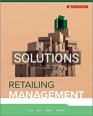 Solutions for Retailing Management 6th Edition by Levy