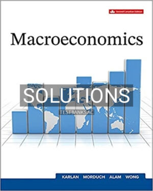 Solutions for Macroeconomics 2nd Edition by Karlan