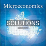 Solutions for Microeconomics 2nd Edition by Karlan