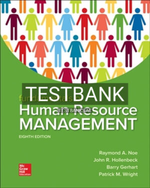 Test Bank for Fundamentals of Human Resource Management 8th Edition by Noe