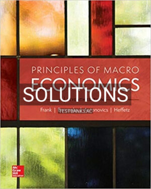 Solutions for Principles of Macroeconomics 7th Edition by Frank