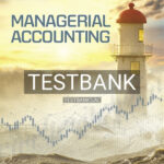Test Bank for Managerial Accounting 12th Edition by Garrison