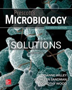 Solutions for Prescott's Microbiology 11th Edition by Willey