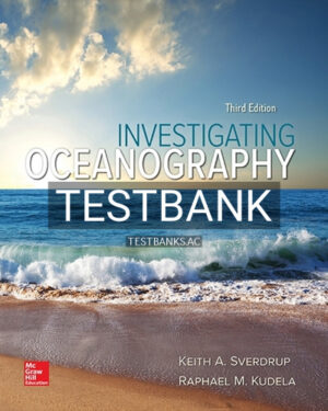 Test Bank for Investigating Oceanography 3rd Edition by Sverdrup