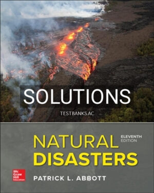 Solutions for Natural Disasters 11th Edition by Abbott