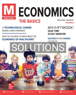 Solutions for M Economics The Basics 4th Edition by Mandel