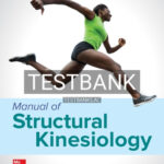 Test Bank for Manual of Structural Kinesiology 21st Edition by Floyd