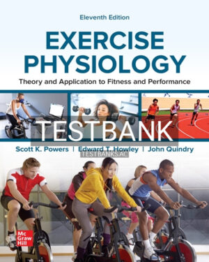 Test Bank for Exercise Physiology 11th Edition by Powers