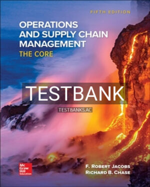 Test Bank for Operations and Supply Chain Management 5th Edition by Jacobs