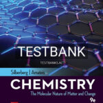 Test Bank for Chemistry Molecular Nature of Matter and Change 9th Edition by Silberberg