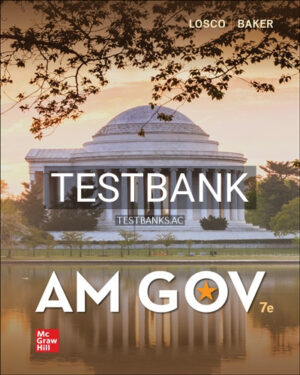 Test Bank for AM GOV 7th Edition by Losco