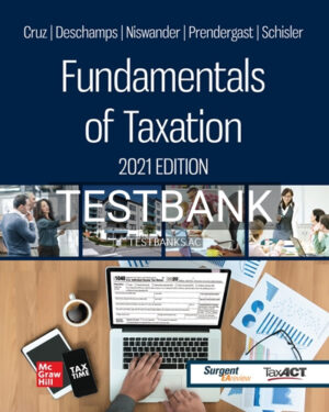 Test Bank for Fundamentals of Taxation 2021 14th Edition by Cruz
