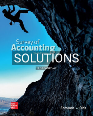 Solutions for Survey of Accounting 6th Edition by Edmonds