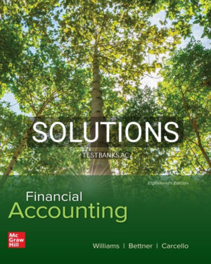Solutions for Financial Accounting 18th Edition by Williams